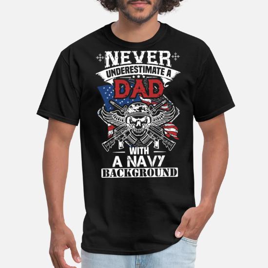 Navy dad - Funny fathers day shirts 